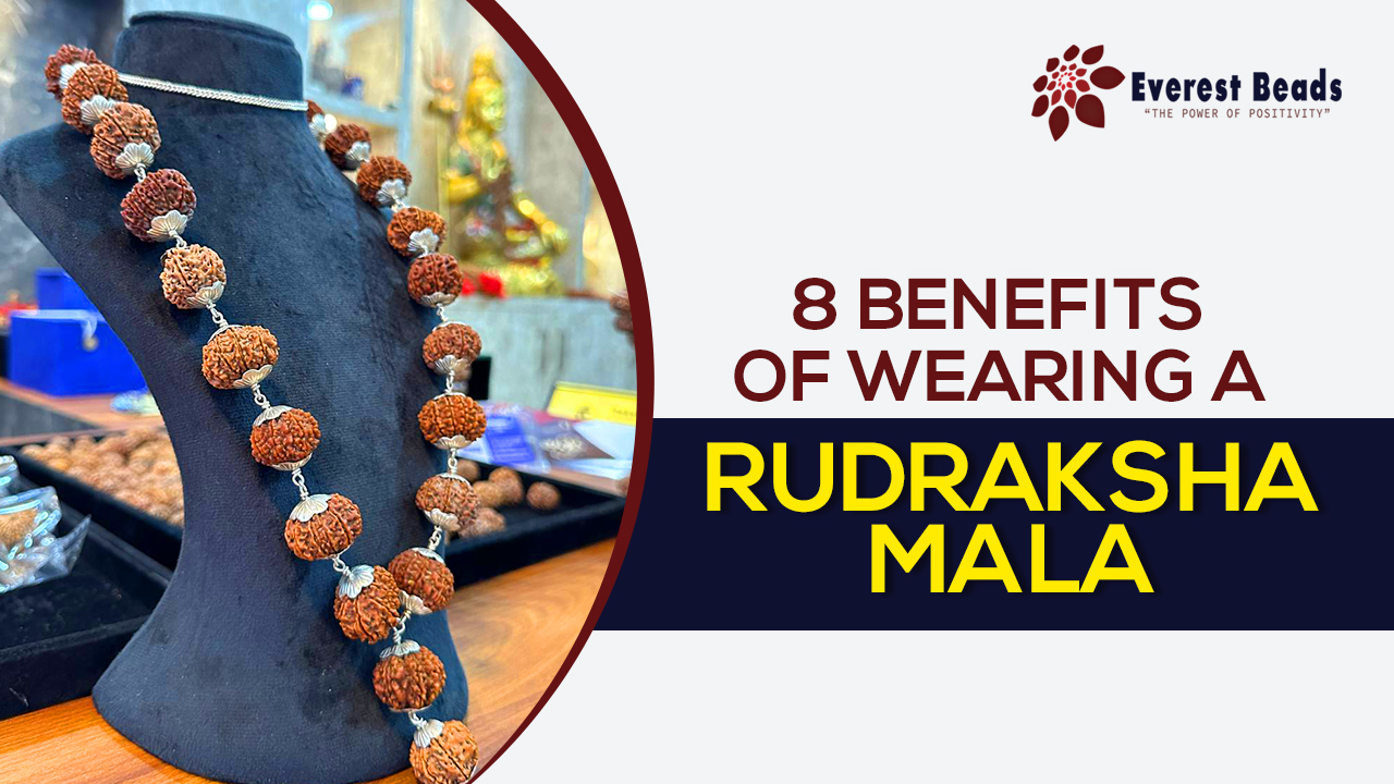 8 Benefits of Wearing a Rudraksha Mala