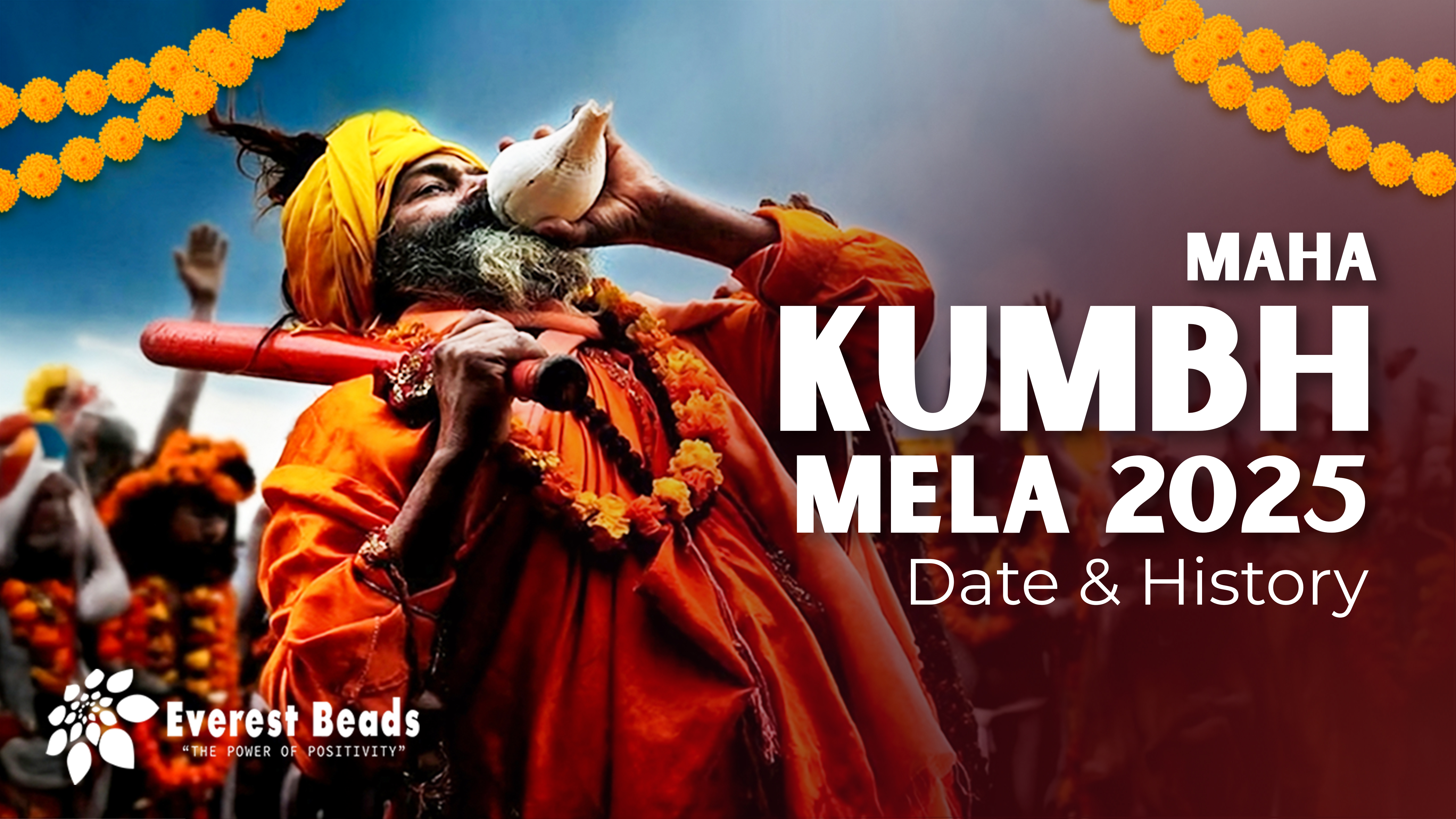 Maha Kumbh Mela 2025 : Date and History